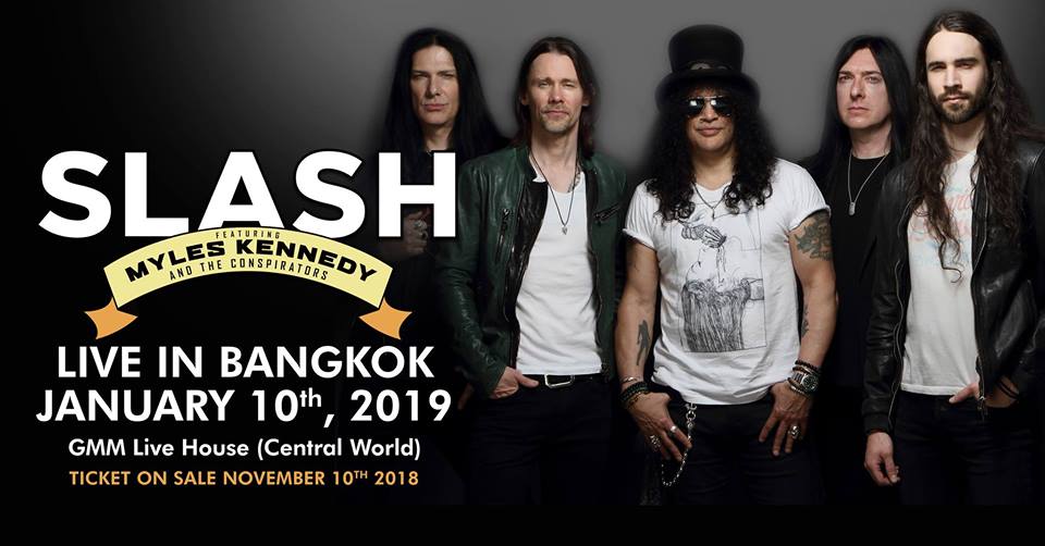 กลับมาอีกครั้งกับมหากาพย์แห่งดนตรีร็อกรับต้นปี 2019! SLASH Featuring Myles Kennedy Live in Bangkok