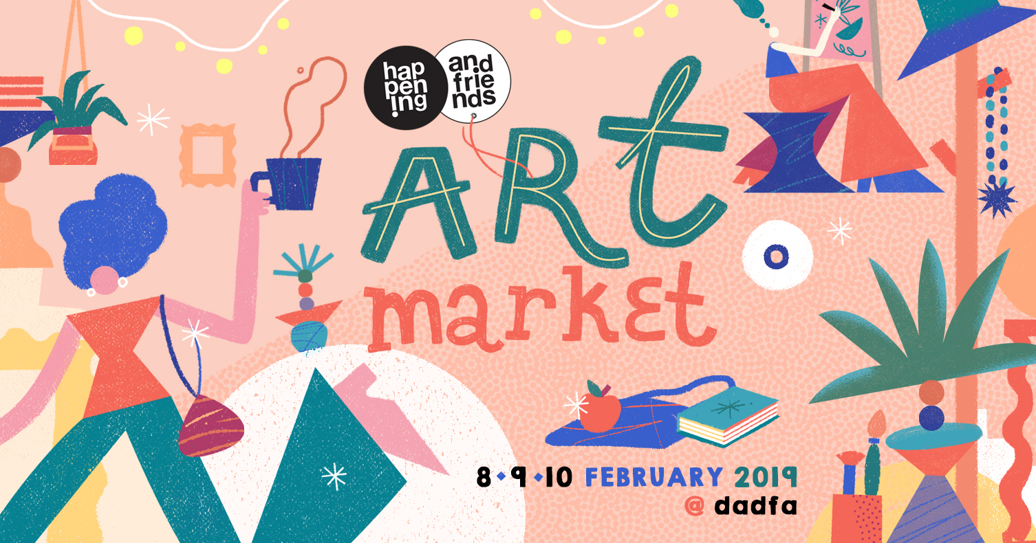 happening and friends: Art Market ตลาดนัดศิลปะน่ารัก ๆ ของคนคราฟต์ ๆ นักสร้างสรรค์ และวันเวลาดี ๆ