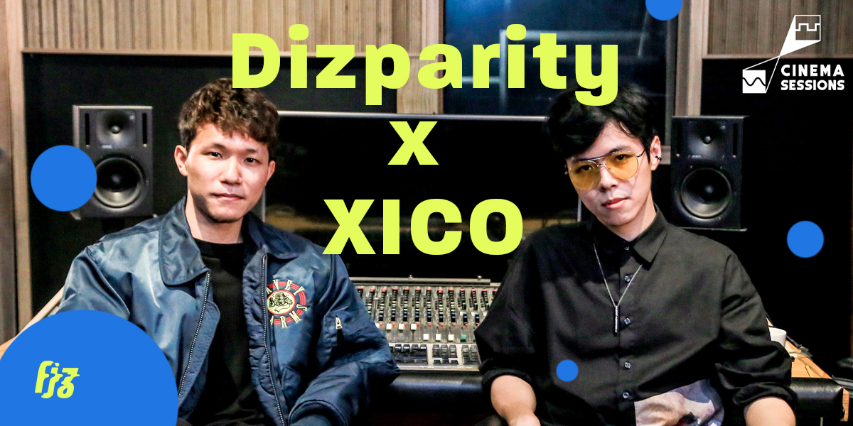 Dizparity แท็กทีมกับ XICOผสานดนตรีอิเล็กทรอนิกสุดละมุนหูใน Cinema Sessions  Copy