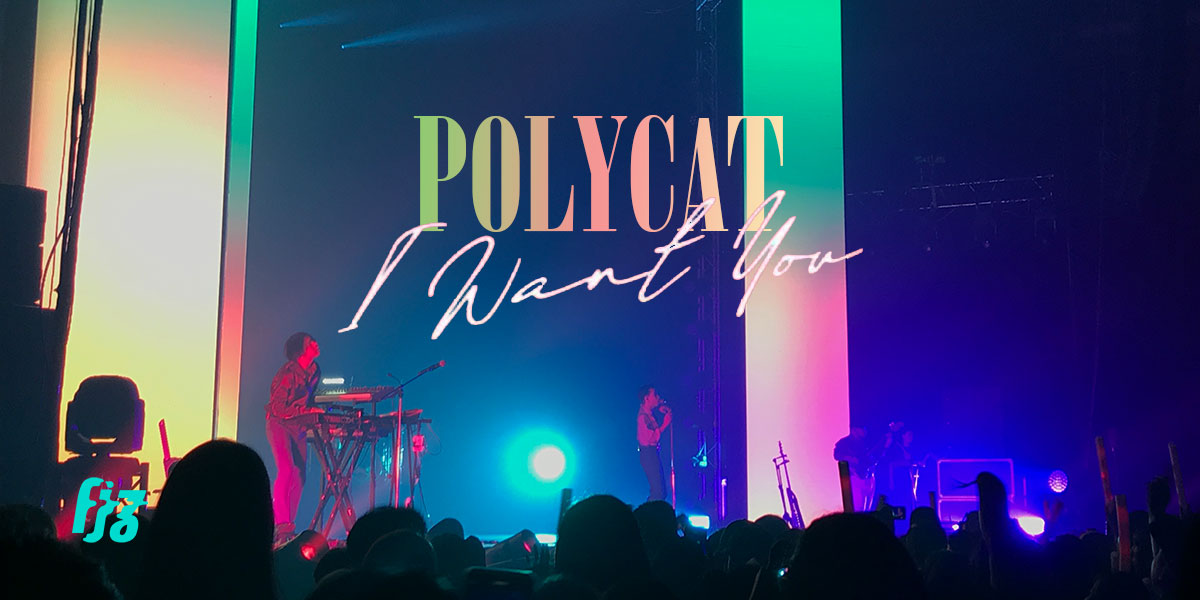 ที่สุดเลยเว้ยแก! จัดเต็มความสนุกกับคอนเสิร์ตใหญ่ครั้งแรกของ Polycat ใน LEO Presents ‘Polycat’ I Want You Concert