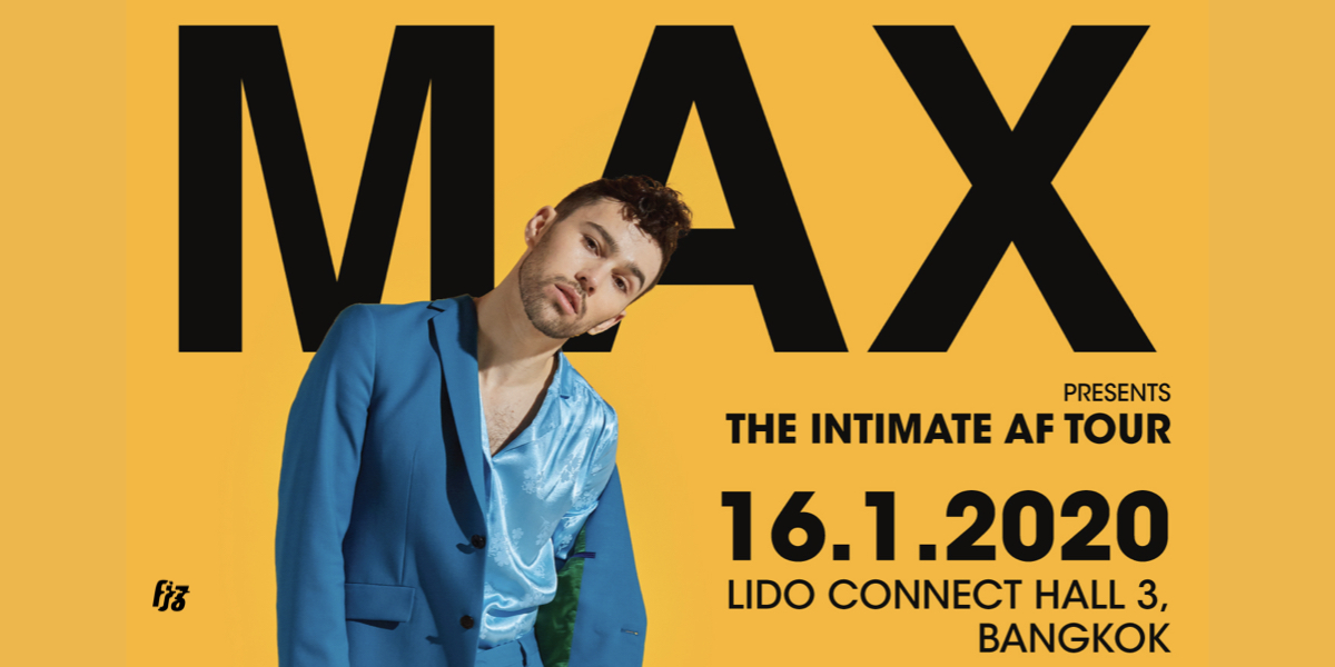 เตรียมหลงรัก ป๊อปไอดอลคนต่อไป กับคอนเสิร์ตครั้งแรกในไทย  'MAX The Intimate AF Tour in Bangkok'
