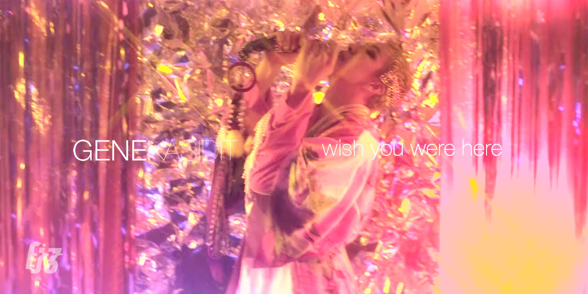 Gene Kasidit กลับมาแล้วกับอิเล็กโทรป๊อปหวาน ๆ ใน Wish You Were Here